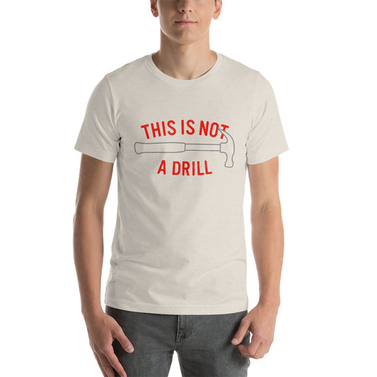 Cream This is Not a Drill funny t-shirt